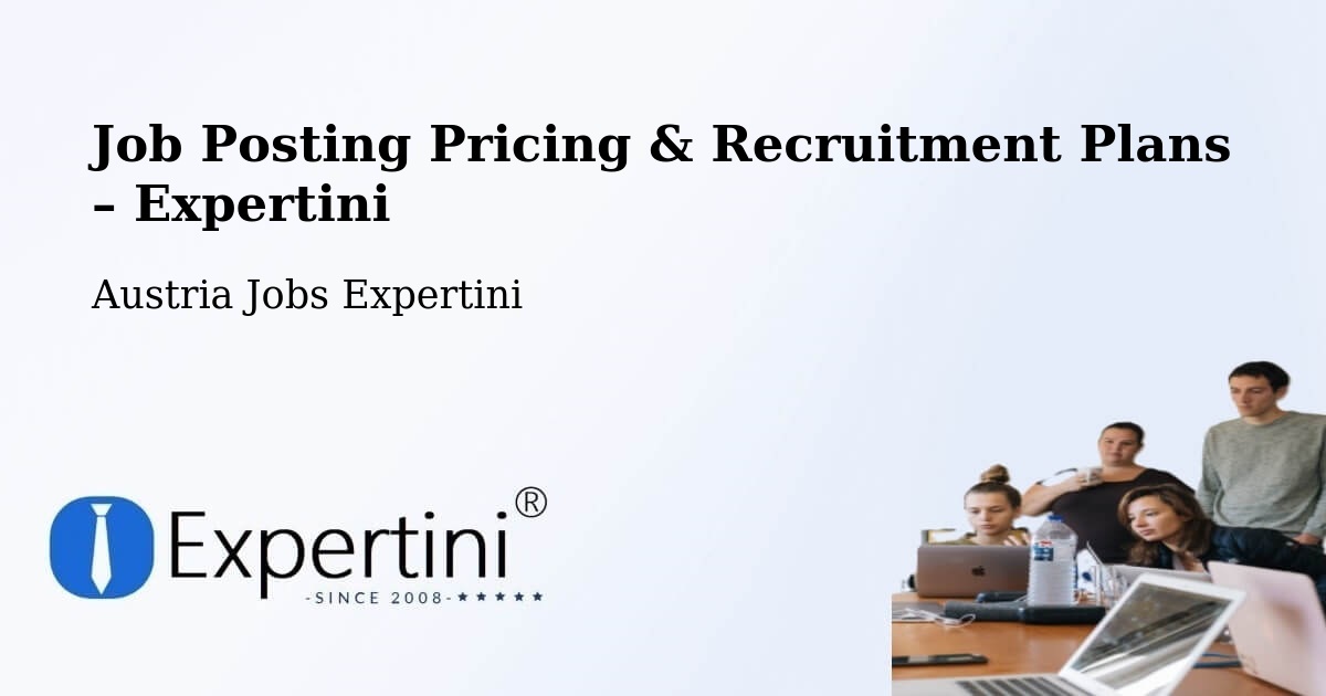 Job Posting Pricing & Recruitment Plans – Soboth - Soboth, Austria Jobs Expertini